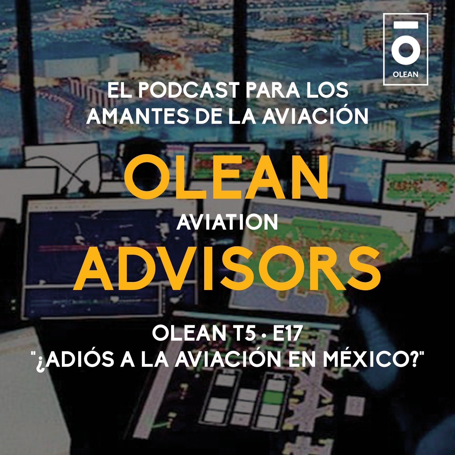 T5 · E17 - ¿Adiós a la aviación en México?