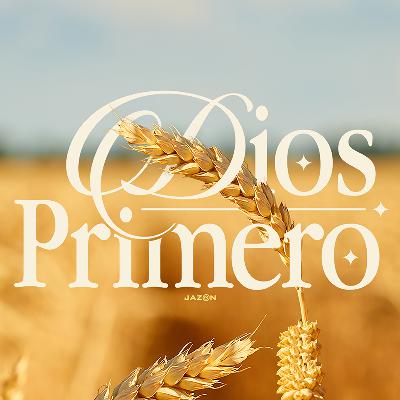 El poder de las primicias - Dios Primero El poder de las primicias - Dios Primero