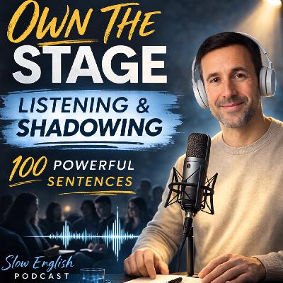Calm English. 100 Powerful Sentences to Own the Stage (Public Speaking Series Ep. 4)