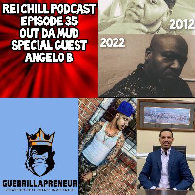 Out Da' Mud!! REI CHILL PODCAST Episode 36!