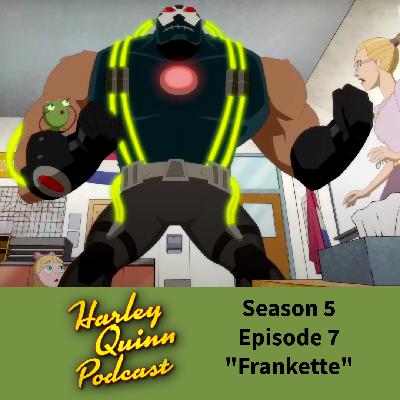 Harley Quinn Podcast — Season 5, Episode 7: Frankette Harley Quinn Podcast — Season 5, Episode 7: Frankette