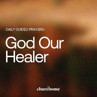 God Our Healer