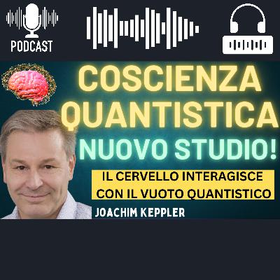 Fisica Quantistica e Coscienza - Nuovo Studio: Il Cervello Interagisce Con Il Vuoto Quantistico Fisica Quantistica e Coscienza - Nuovo Studio: Il Cervello Interagisce Con Il Vuoto Quantistico
