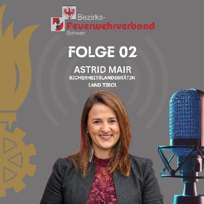 🎧02: Sicherheitslandesrätin Astrid Mair