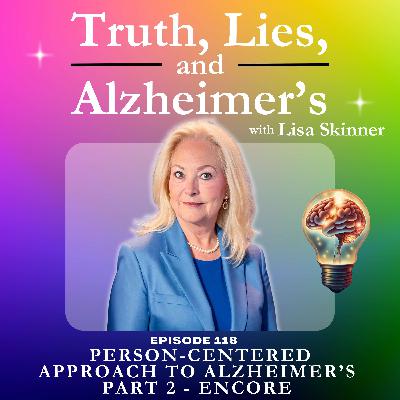 Person-Centered Approach to Alzheimer’s Part 2 - Encore