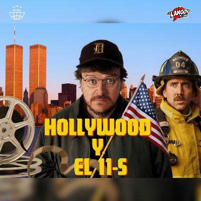 Hollywood y el 11S Hollywood y el 11S