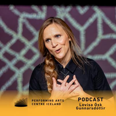 Episode 9: Lovísa Ósk Gunnarsdóttir - Choreographer