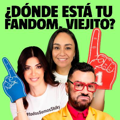 ¿Dónde está tu fandom, viejito?