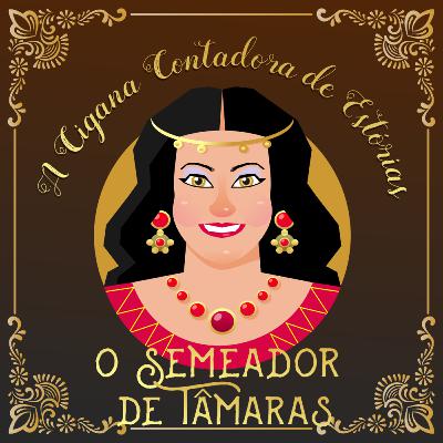 Conto: "O semeador de tâmaras"