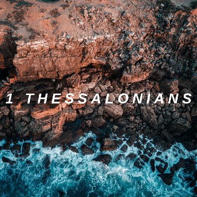 1 Thessalonians 5:12-28 (Body Life: Growing Together in Christ)