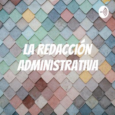 La Redacción Administrativa
