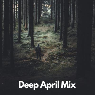 Deep April Mix Deep April Mix