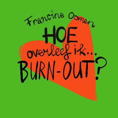 Francine & Britte over burn out en het belang van therapie