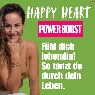 ♡ 17 - Fühl dich lebendig! Wie du aufhörst zu funktionieren und anfängst zu leben