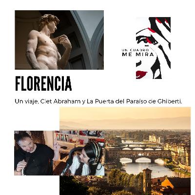 Ep26. Viaje a Florencia, Clet Abraham y La Puerta del Paraíso de Ghiberti.