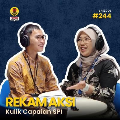 #244 - Rekam Aksi : Kulik Capaian SPI 2025 #244 - Rekam Aksi : Kulik Capaian SPI 2025