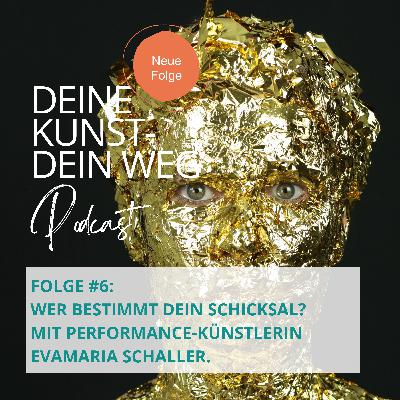 Wer bestimmt dein Schicksal, oder: Wie du deine Geschicke als Kreative selbst in die Hand nimmst. Im Gespräch mit Performance-Künstler:in EVAMARIA SCHALLER. Wer bestimmt dein Schicksal, oder: Wie du deine Geschicke als Kreative selbst in die Hand nimmst. Im Gespräch mit Performance-Künstler:in EVAMARIA SCHALLER.