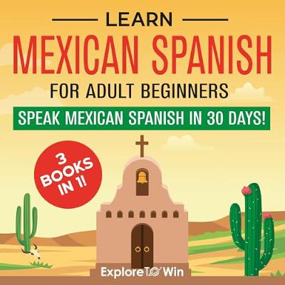 Learn Mexican Spanish for Adult Beginners: 3 Books in 1 (Audiolibro) | Prueba Gratis