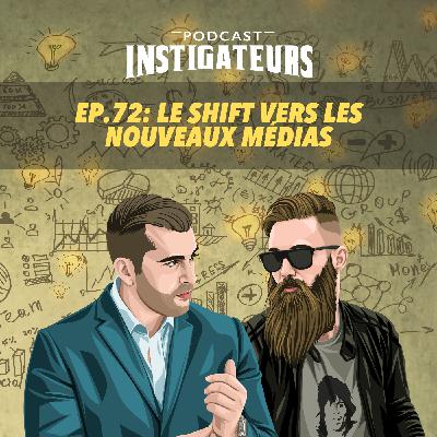 072: Le shift vers les nouveaux médias