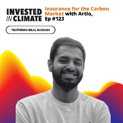 Insurance for the Carbon Market with Artio, Ep #123 Insurance for the Carbon Market with Artio, Ep #123