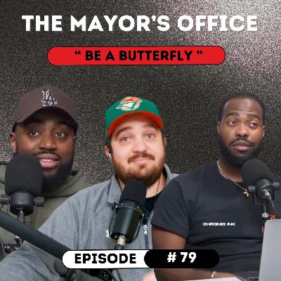 Episode 79: Be A Butterfly