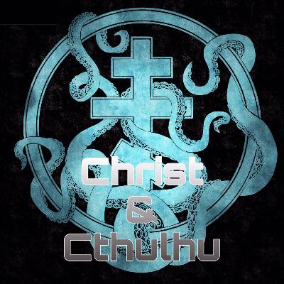 C&C ep23 "Hastur special!"