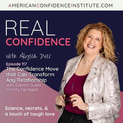 EP 117: Real Confidence: The Confidence Move that Can Transform Any Relationship EP 117: Real Confidence: The Confidence Move that Can Transform Any Relationship