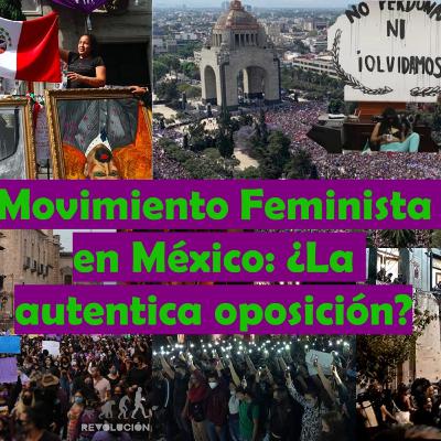 Movimento feminista en México como oposicion a la 4T