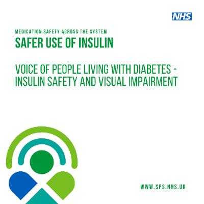 MSATS: Voice of people living with diabetes - insulin safety and visual impairment MSATS: Voice of people living with diabetes - insulin safety and visual impairment