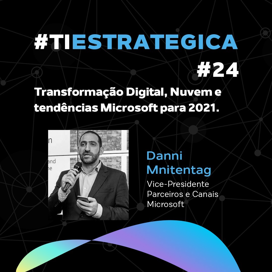 #24 Tendências Microsoft, nuvem e transformação digital #24 Tendências Microsoft, nuvem e transformação digital