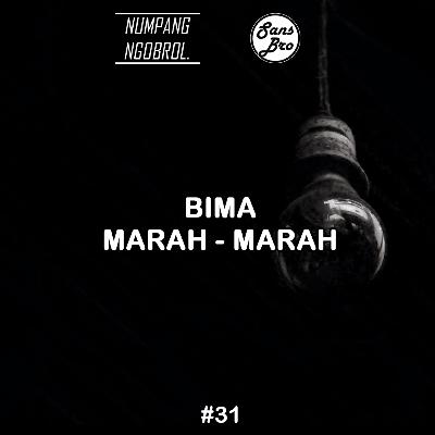 BIMA MARAH - MARAH BIMA MARAH - MARAH