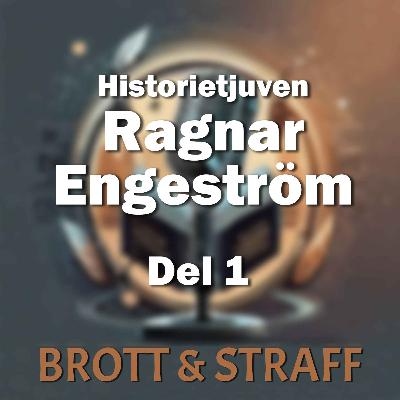 Ragnar Engeström - historietjuven