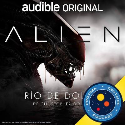 Cap 43. Alien Rio de dolor. Con Jairo dsn y Albert