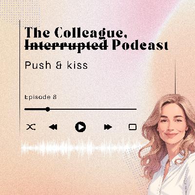 Push & kiss Push & kiss