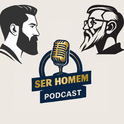 Longevidade - Podcast Ser Homem, Ep 01
