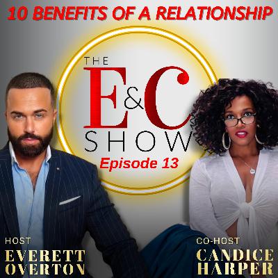 10 BENEFITS OF BEING IN A COMMITTED RELATIONSHIP EP. 13