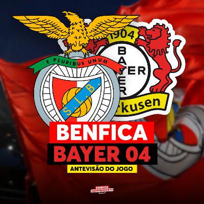 BENFICA x Bayer Leverkusen | ANTEVISÃO J4 LC BENFICA x Bayer Leverkusen | ANTEVISÃO J4 LC
