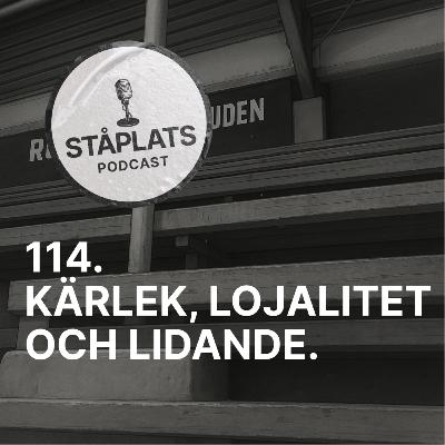 114. Kärlek, lojalitet och lidande.