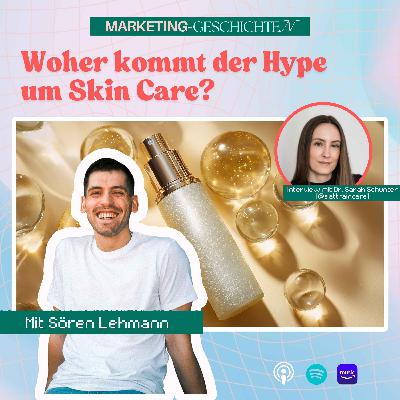 Woher kommt der Hype  um Skin Care?