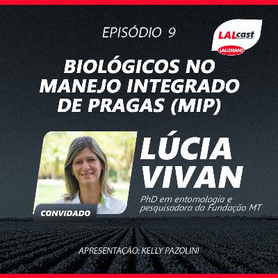 #09 - Biológicos no Manejo Integrado de Pragas (MIP) (com Lúcia Vivan)