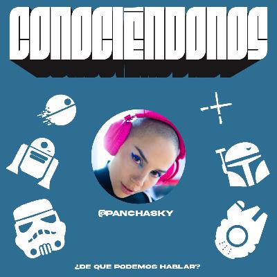 Conociéndonos con @panchasky Conociéndonos con @panchasky