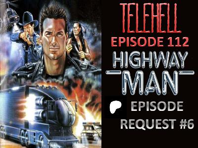 EPISODE 112 - The Highwayman (1988)