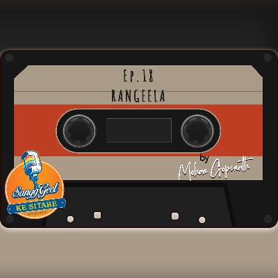 Ep.18 Rangeela Ep.18 Rangeela