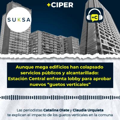 El impacto de los guetos verticales en Estación Central