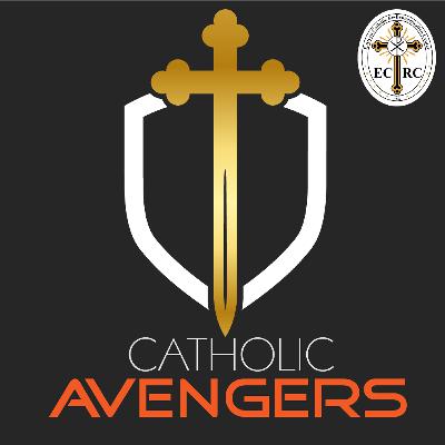 Catholic Avengers Episode #9  - Cancel Culture