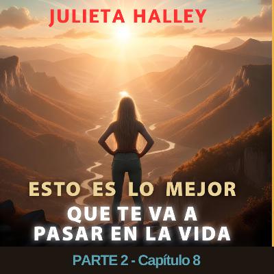 ESTO ES LO MEJOR QUE TE VA A PASAR EN LA VIDA - Capítulo 8 - Rompiendo las ataduras invisibles: El poder  de dominar tu mente -