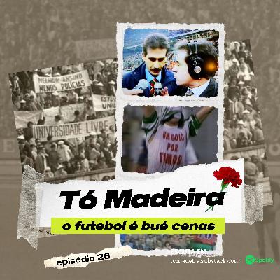 Ep.26 Temos Abril no futebol?: (I) A Liberdade de Expressão (50-25-74 #8) Ep.26 Temos Abril no futebol?: (I) A Liberdade de Expressão (50-25-74 #8)