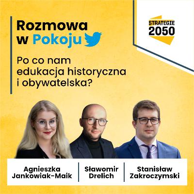 Po co nam edukacja historyczna i obywatelska?