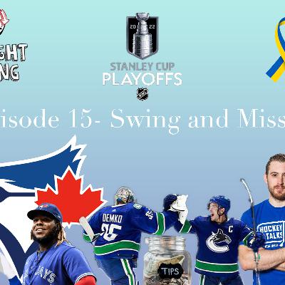 Episode 15- Swing and Miss Episode 15- Swing and Miss
