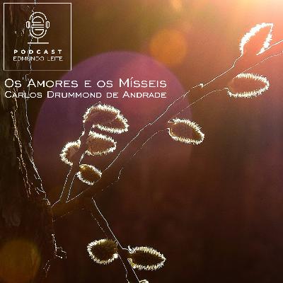 Os Amores e os Mísseis (Carlos Drummond de Andrade)